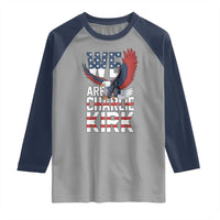 We Are Charlie Kirk Patriotic Raglan Shirt United We Stand Strong and Honor American Eagle Graphic - Wonder Print Shop