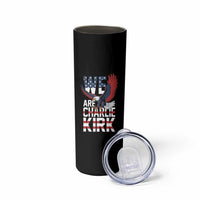 We Are Charlie Kirk Patriotic Skinny Tumbler United We Stand Strong and Honor American Eagle Graphic - Wonder Print Shop