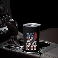 We Are Charlie Kirk Patriotic Tumbler Cup United We Stand Strong and Honor American Eagle Graphic - Wonder Print Shop