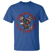 Patriotic American Eagle Graphic T Shirt Never Back Down Never Surrender Memorial for Freedom Fighters - Wonder Print Shop