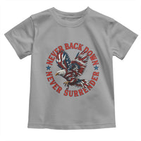 Patriotic American Eagle Graphic Toddler T Shirt Never Back Down Never Surrender Memorial for Freedom Fighters - Wonder Print Shop