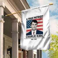 A True Patriot Memorial Garden Flag Charlie Kirk Legacy The Greatness of Our Nation - Wonder Print Shop