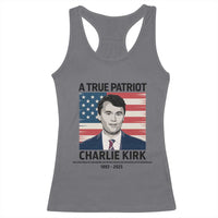 A True Patriot Memorial Racerback Tank Top Charlie Kirk Legacy The Greatness of Our Nation - Wonder Print Shop