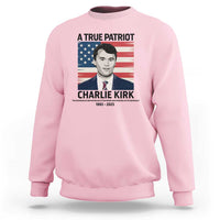 A True Patriot Memorial Sweatshirt Charlie Kirk Legacy The Greatness of Our Nation - Wonder Print Shop