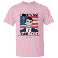 A True Patriot Memorial T Shirt Charlie Kirk Legacy The Greatness of Our Nation - Wonder Print Shop