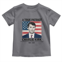 A True Patriot Memorial Toddler T Shirt Charlie Kirk Legacy The Greatness of Our Nation - Wonder Print Shop