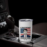 A True Patriot Memorial Tumbler Cup Charlie Kirk Legacy The Greatness of Our Nation - Wonder Print Shop