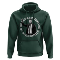 Legends Live Forever Tribute Hoodie Charlie Kirk Legacy Remembrance - Wonder Print Shop