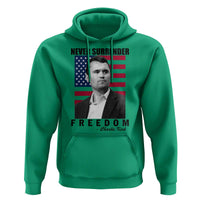Never Surrender Freedom Hoodie Patriotic Charlie Kirk Tribute American Flag - Wonder Print Shop