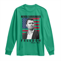 Never Surrender Freedom Long Sleeve Shirt Patriotic Charlie Kirk Tribute American Flag - Wonder Print Shop