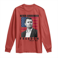 Never Surrender Freedom Long Sleeve Shirt Patriotic Charlie Kirk Tribute American Flag - Wonder Print Shop