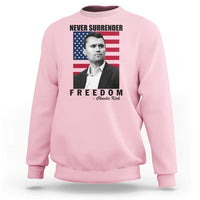 Never Surrender Freedom Sweatshirt Patriotic Charlie Kirk Tribute American Flag - Wonder Print Shop