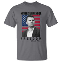 Never Surrender Freedom T Shirt Patriotic Charlie Kirk Tribute American Flag - Wonder Print Shop