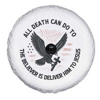 Christian Faith Patriotic Spare Tire Cover Death Deliver The Believer To Jesus American Eagle Graphic - Wonder Print Shop