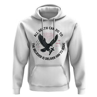 Christian Faith Patriotic Hoodie Death Deliver The Believer To Jesus American Eagle Graphic - Wonder Print Shop