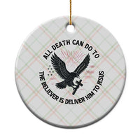 Christian Faith Patriotic Ceramic Ornament Death Deliver The Believer To Jesus American Eagle Graphic - Wonder Print Shop