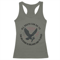 Christian Faith Patriotic Racerback Tank Top Death Deliver The Believer To Jesus American Eagle Graphic - Wonder Print Shop