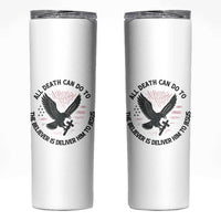 Christian Faith Patriotic Skinny Tumbler Death Deliver The Believer To Jesus American Eagle Graphic - Wonder Print Shop