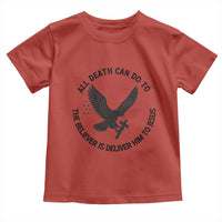 Christian Faith Patriotic Toddler T Shirt Death Deliver The Believer To Jesus American Eagle Graphic - Wonder Print Shop