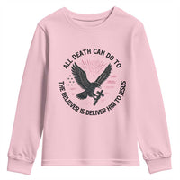 Christian Faith Patriotic Youth Sweatshirt Death Deliver The Believer To Jesus American Eagle Graphic - Wonder Print Shop