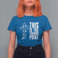 This is the Turning Point T Shirt For Women Husband Father Patriot Charlie Kirk Tribute Christian Faith - Wonder Print Shop