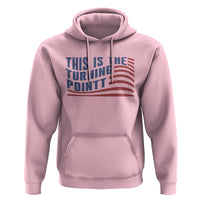 This is The Turning Point Hoodie USA Flag America True Patriot - Wonder Print Shop