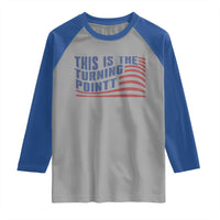 This is The Turning Point Raglan Shirt USA Flag America True Patriot - Wonder Print Shop