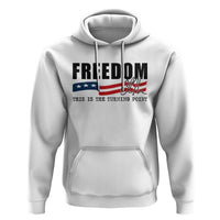 Freedom This Is The Turning Point Hoodie True Patriot Liberty Defender American Flag - Wonder Print Shop