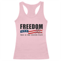 Freedom This Is The Turning Point Racerback Tank Top True Patriot Liberty Defender American Flag - Wonder Print Shop
