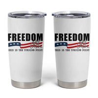 Freedom This Is The Turning Point Tumbler Cup True Patriot Liberty Defender American Flag - Wonder Print Shop