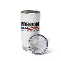 Freedom This Is The Turning Point Tumbler Cup True Patriot Liberty Defender American Flag - Wonder Print Shop