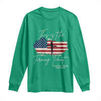 This is The Turning Point Memorial Long Sleeve Shirt Tribute to A True Patriot Christian Faith American Flag - Wonder Print Shop