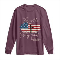 This is The Turning Point Memorial Long Sleeve Shirt Tribute to A True Patriot Christian Faith American Flag - Wonder Print Shop