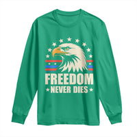 Freedom Never Dies Long Sleeve Shirt Bold Patriotic Eagle Graphic for True American Patriots - Wonder Print Shop