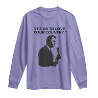 Patriotic Freedom Charlie Kirk Legacy Long Sleeve Shirt It’s OK to Love Your Country - Wonder Print Shop