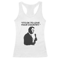 Patriotic Freedom Charlie Kirk Legacy Racerback Tank Top It’s OK to Love Your Country - Wonder Print Shop