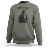 Patriotic Freedom Charlie Kirk Legacy Sweatshirt It’s OK to Love Your Country - Wonder Print Shop