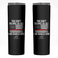 I Am Charlie Kirk Skinny Tumbler You Can’t Silence Us All Patriotic American Flag - Wonder Print Shop