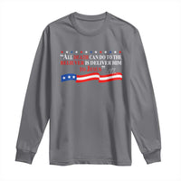 Patriotic Christian Faith Long Sleeve Shirt All Death Can Do Is Deliver Him to Jesus - Wonder Print Shop