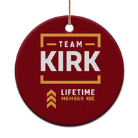 Team Kirk Lifetime Member Ceramic Ornament American True Patriot Support - Wonder Print Shop