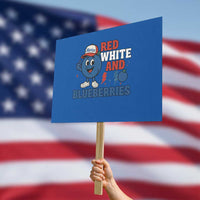 Red White and Blueberries Protest Sign Patriotic Fruit Cartoon Graphic - Wonder Print Shop