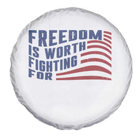 Freedom Is Worth Fighting For Spare Tire Cover USA Flag America True Patriot - Wonder Print Shop