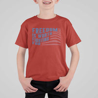 Freedom Is Worth Fighting For T Shirt For Kid USA Flag America True Patriot - Wonder Print Shop