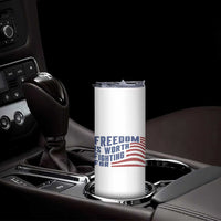 Freedom Is Worth Fighting For Skinny Tumbler USA Flag America True Patriot - Wonder Print Shop