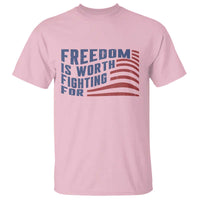 Freedom Is Worth Fighting For T Shirt USA Flag America True Patriot - Wonder Print Shop