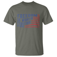Freedom Is Worth Fighting For T Shirt USA Flag America True Patriot - Wonder Print Shop