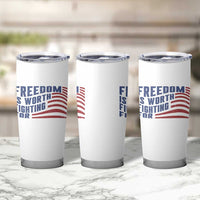 Freedom Is Worth Fighting For Tumbler Cup USA Flag America True Patriot - Wonder Print Shop