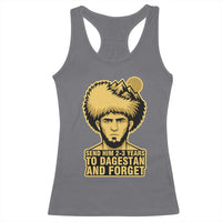 Send Him 2 3 Years to Dagestan and Forget Racerback Tank Top Funny MMA Fighter Discipline - Wonder Print Shop