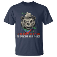 Dagestan Bear MMA Fighter Discipline T Shirt Send Him 2 3 Years and Forget - Wonder Print Shop