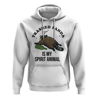 Trashed Panda Is My Spirit Animal Hoodie Funny Drunk Raccoon Meme for Party People Hot Mess Energy - Wonder Print Shop